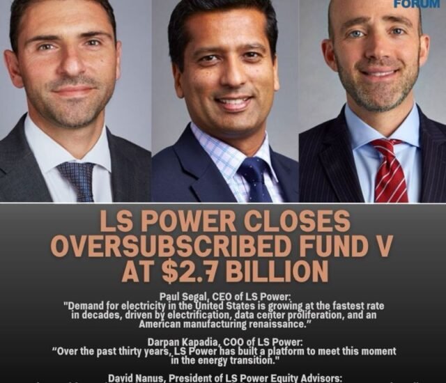 LS Power Closes Oversubscribed Fund V at $2.7 Billion