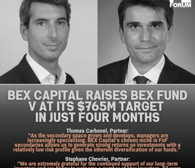 BEX Capital raises BEX Fund V at its $765m target in just four months