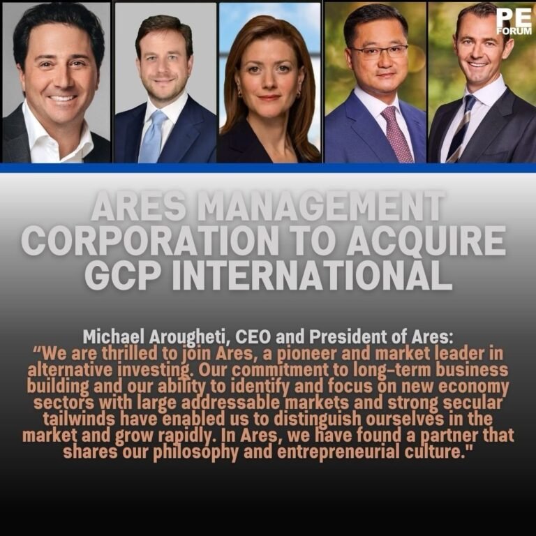 Ares Management Corporation to Acquire GCP International LLC in $3.7 Billion Deal, Doubling Real Estate Assets