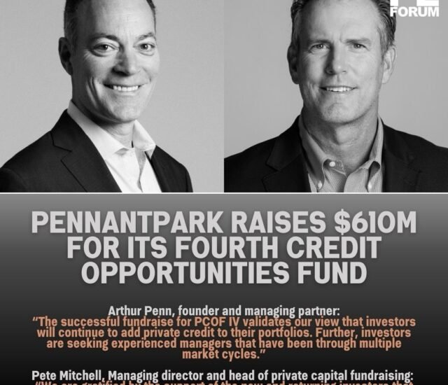 PennantPark Investment Advisers, LLC Raises $610m for its Fourth Credit Opportunities Fund