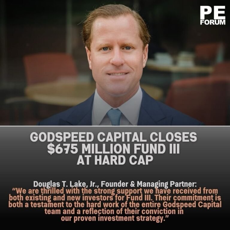 Godspeed Capital Management Closes $675 Million Fund III at Hard Cap