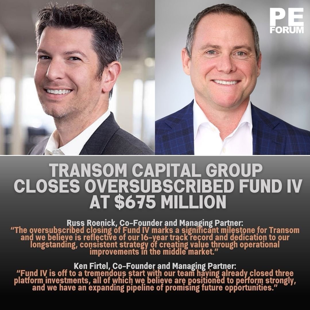 Transom Capital Group closes oversubscribed Fund IV at $675 million