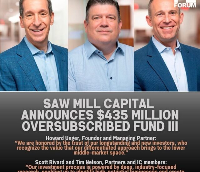 Saw Mill Capital Announces $435 Million Oversubscribed Fund III