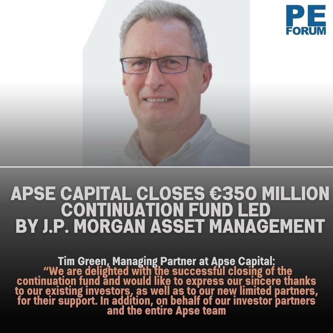 Apse Capital Closes €350 Million Continuation Fund Led by J.P. Morgan Asset Management