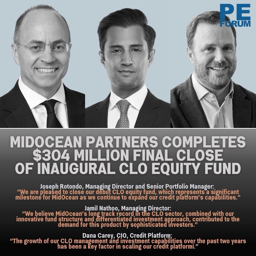 MidOcean Partners Completes $304 Million Final Close of Inaugural CLO Equity Fund