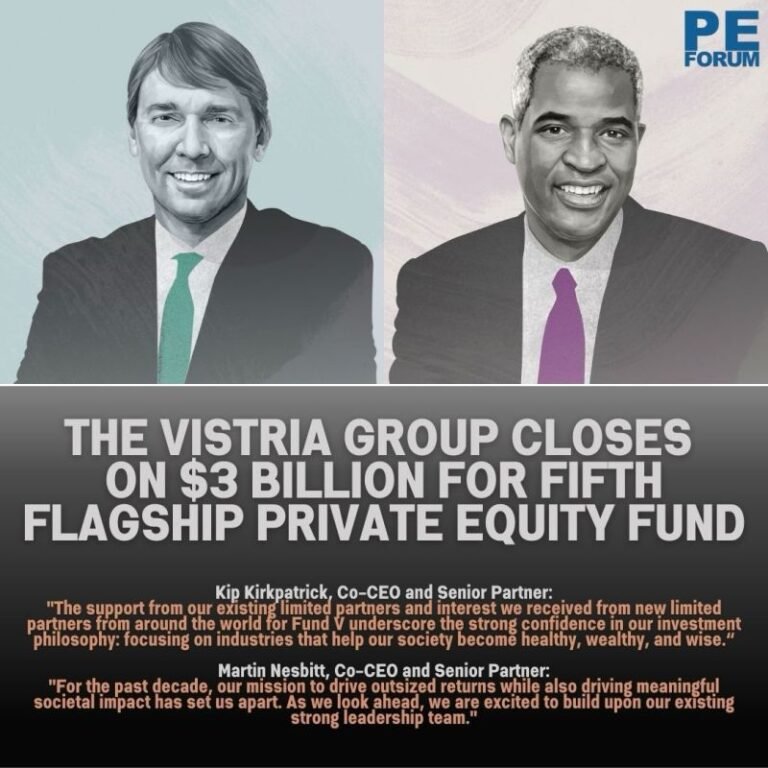 The Vistria Group Announces Final Closing of $3 Billion Fund V, Doubling AUM in Three Years