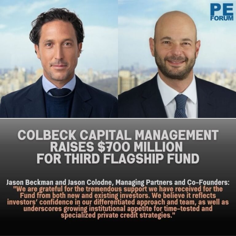 Colbeck Capital Management Raises $700 Million for Third Flagship Fund