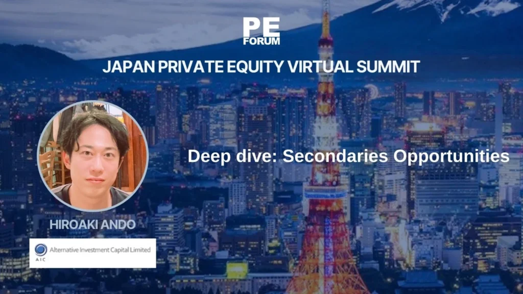 Japan Private Equity Virtual Summit: Secondaries Outlook