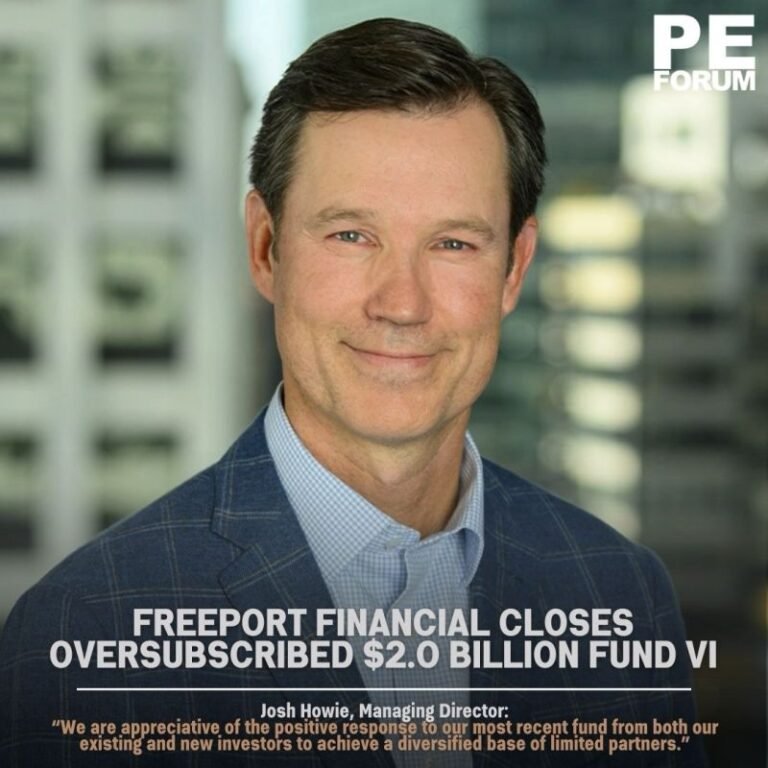 Freeport Financial Closes Oversubscribed $2.0 Billion Fund VI