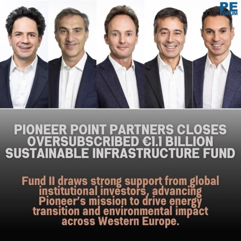 Pioneer Point Partners Closes Oversubscribed €1.1 Billion Sustainable Infrastructure Fund