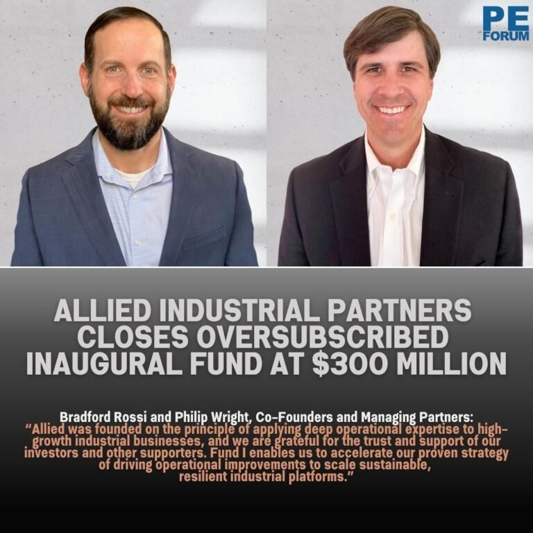 Allied Industrial Partners Closes Oversubscribed Inaugural Fund at $300 Million Hard Cap, Surpassing $1 Billion in AUM