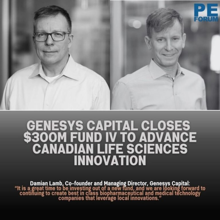 Genesys Capital Closes $300M Fund IV to Advance Canadian Life Sciences Innovation
