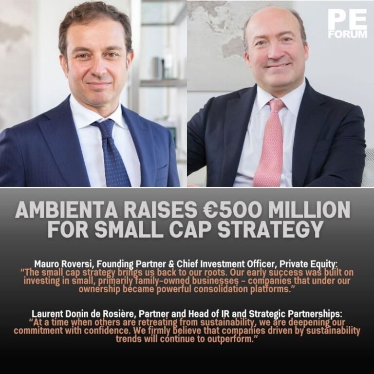 Ambienta Raises €500 Million for Small Cap Strategy