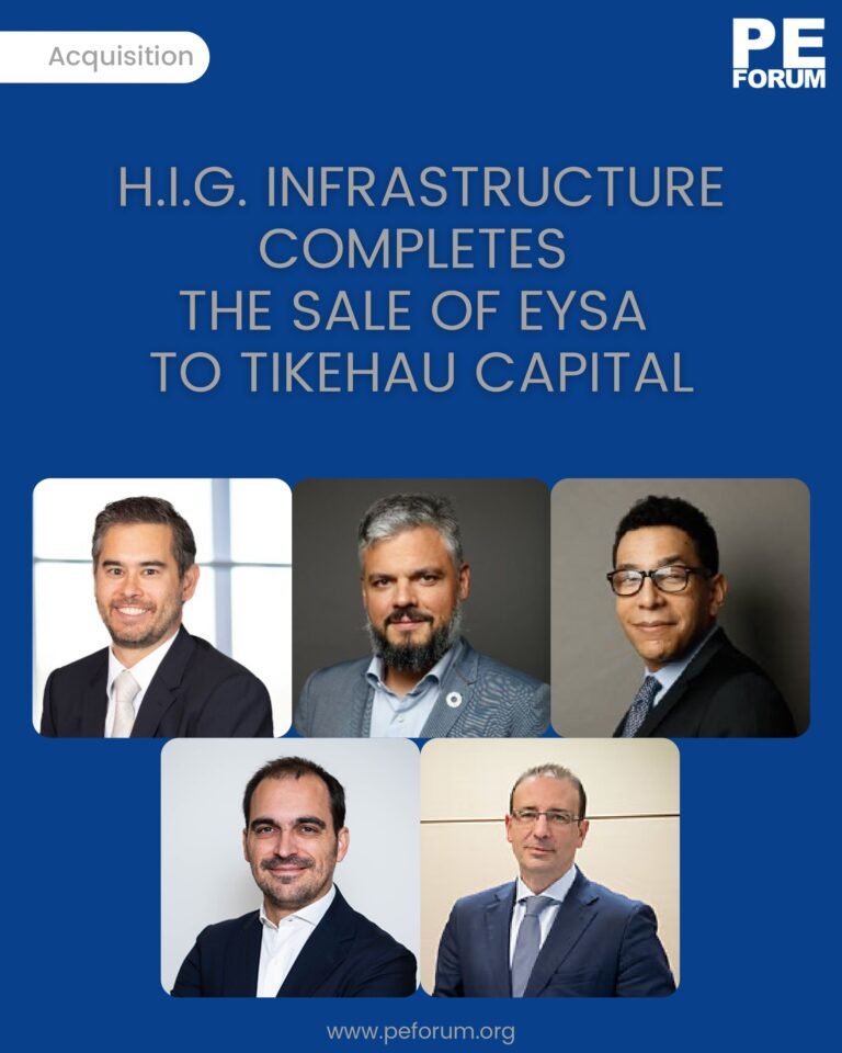 H.I.G. Capital. Infrastructure Completes the Sale of Grupo EYSA to Tikehau Capital