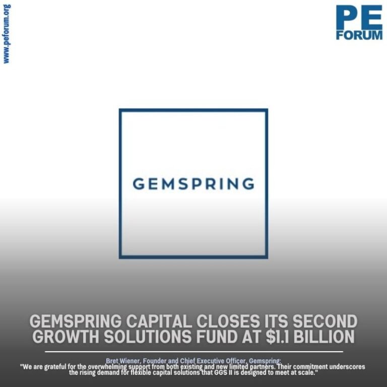 Gemspring Capital Closes Its Second Growth Solutions Fund at $1.1 Billion