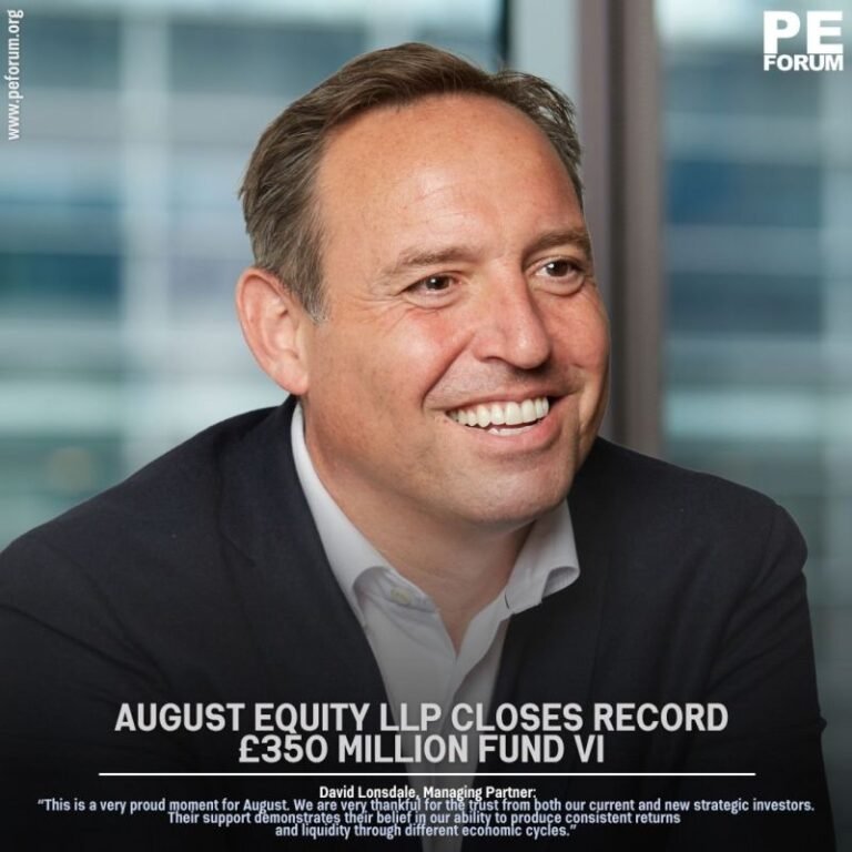 August Equity LLP Closes Record £350 Million Fund VI with Strong Global Investor Support