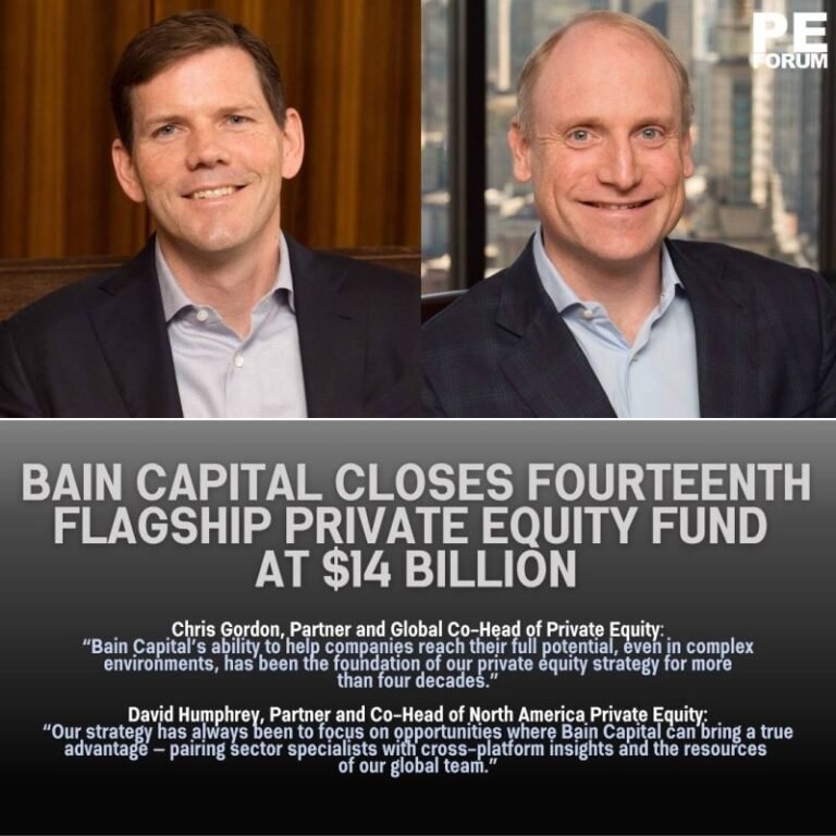 Bain Capital Closes Fourteenth Flagship Private Equity Fund at $14 Billion
