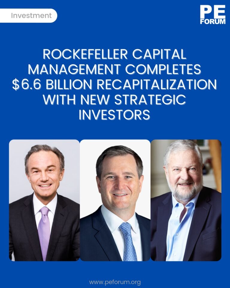 Rockefeller Capital Management Completes $6.6 Billion Recapitalization with New Strategic Investors