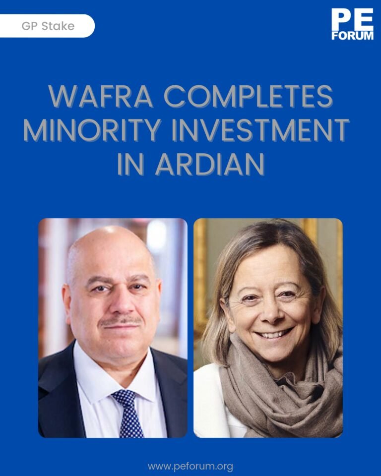 Wafra Completes Minority Investment in Ardian