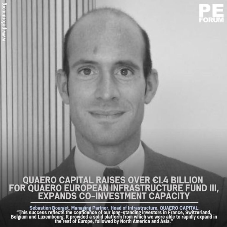 QUAERO CAPITAL Raises Over €1.4 Billion for QUAERO European Infrastructure Fund III, Expands Co-Investment Capacity