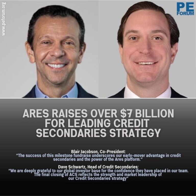 Ares Management Raises Over $7 Billion for Leading Credit Secondaries Strategy