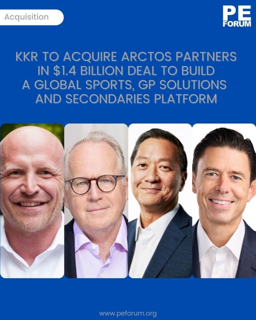 KKR to Acquire Arctos Partners in $1.4 billion Deal to Build a Global Sports, GP Solutions and Secondaries Platform