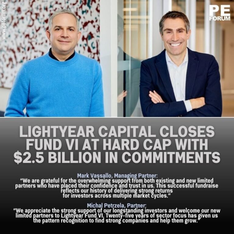 Lightyear Capital Closes Fund VI At Hard Cap with $2.5 Billion in Commitments