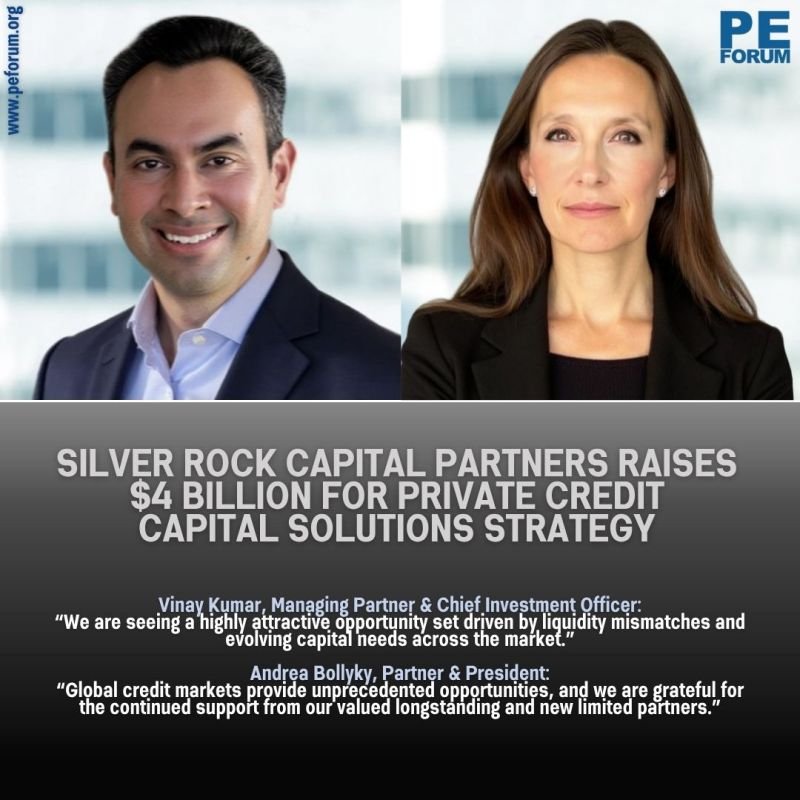 Silver Rock Capital Partners LP Raises $4 Billion for Private Credit Capital Solutions Strategy
