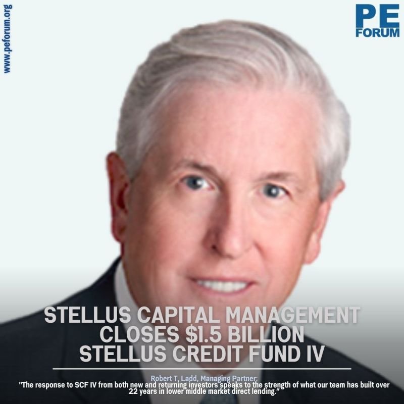 Stellus Capital Management, LLC Closes $1.5 Billion Stellus Credit Fund IV