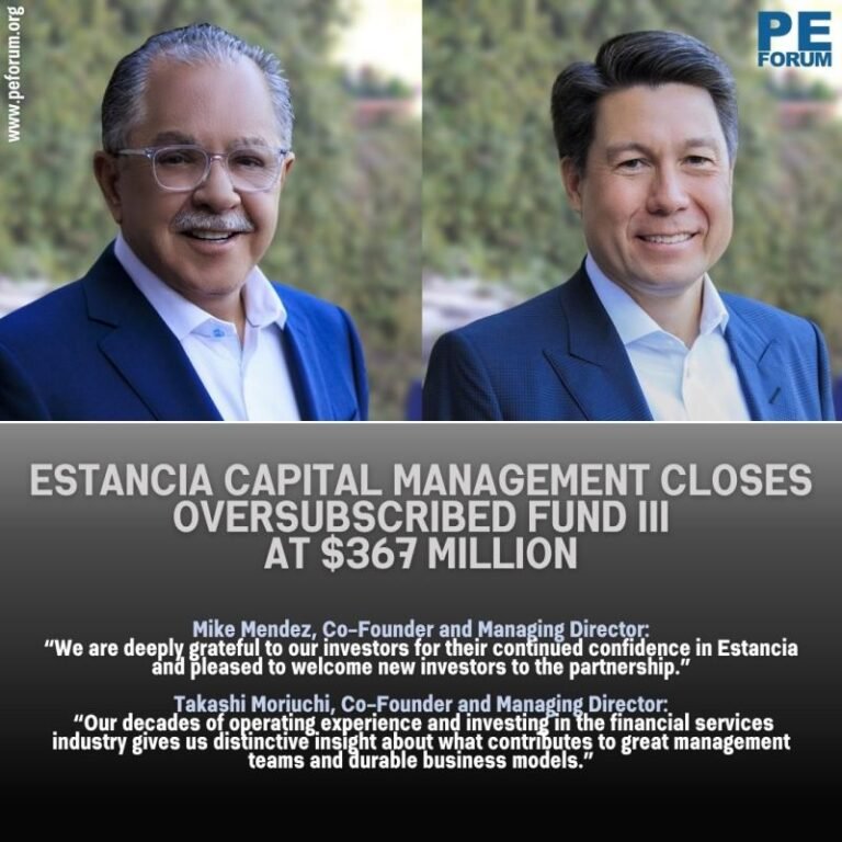 Estancia Capital Management, LLC Closes Oversubscribed Fund III at $367 Million