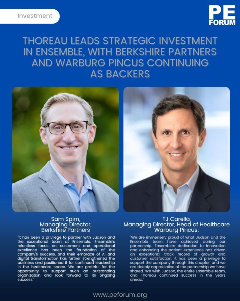 Thoreau Leads Strategic Investment in Ensemble Health Partners, with Berkshire Partners and Warburg Pincus LLC Continuing as Backers