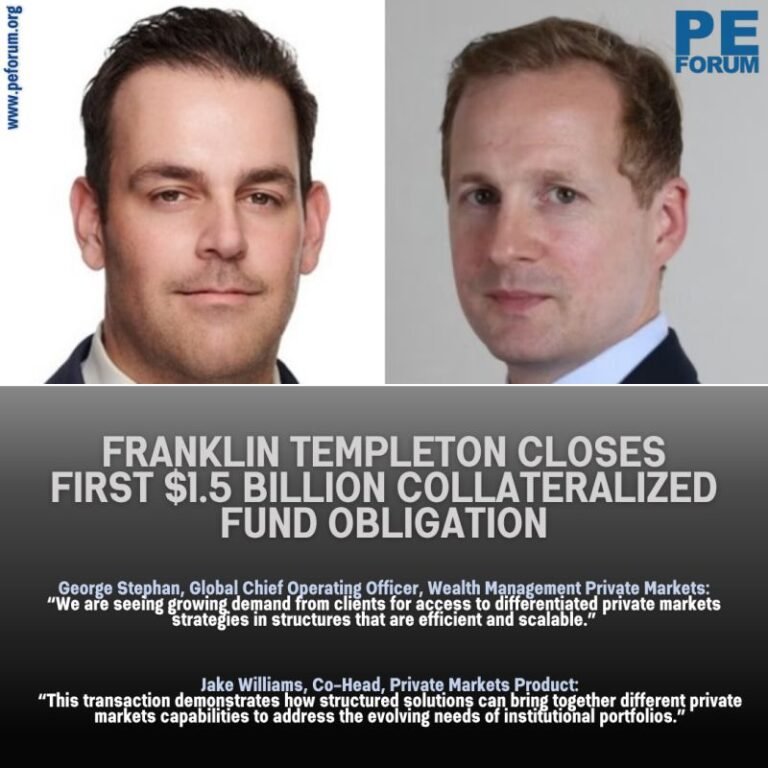 Franklin Templeton Closes First $1.5B Collateralized Fund Obligation